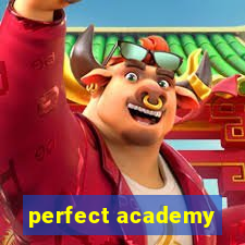 perfect academy